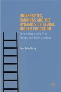Universities, Rankings and the Dynamics of Global Higher Education