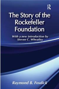 Story of the Rockefeller Foundation