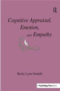 Cognitive Appraisal, Emotion, and Empathy