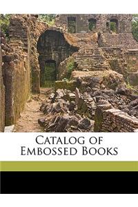 Catalog of Embossed Books
