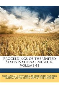 Proceedings of the United States National Museum, Volume 41