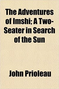 The Adventures of Imshi; A Two-Seater in Search of the Sun