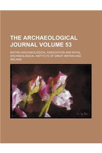 The Archaeological Journal Volume 53