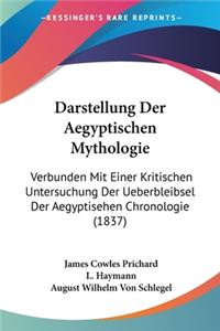 Darstellung Der Aegyptischen Mythologie