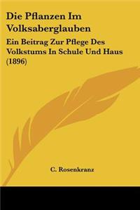 Pflanzen Im Volksaberglauben