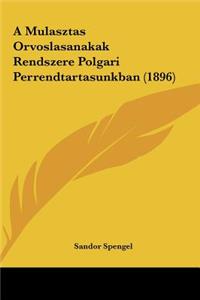 A Mulasztas Orvoslasanakak Rendszere Polgari Perrendtartasunkban (1896)