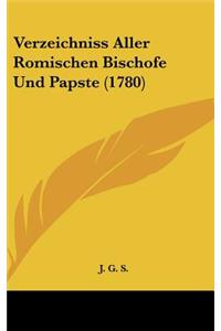 Verzeichniss Aller Romischen Bischofe Und Papste (1780)