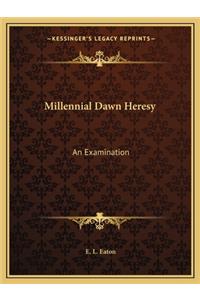 Millennial Dawn Heresy