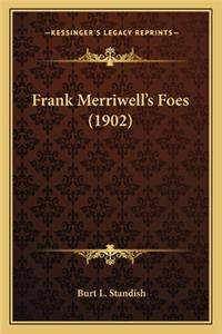 Frank Merriwell's Foes (1902)