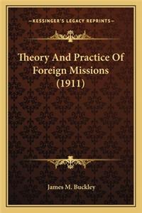 Theory and Practice of Foreign Missions (1911)