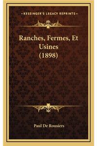 Ranches, Fermes, Et Usines (1898)