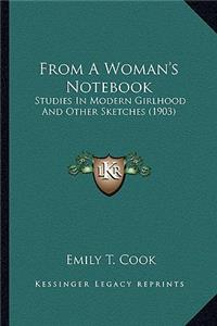 From a Woman's Notebook