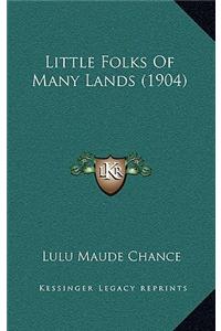 Little Folks of Many Lands (1904)