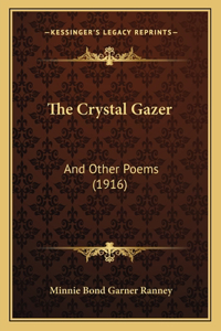Crystal Gazer