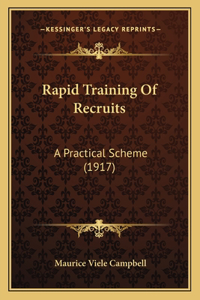 Rapid Training Of Recruits