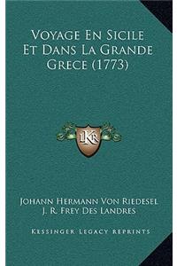 Voyage En Sicile Et Dans La Grande Grece (1773)