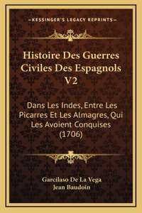 Histoire Des Guerres Civiles Des Espagnols V2