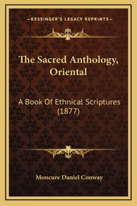 The Sacred Anthology, Oriental