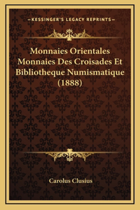 Monnaies Orientales Monnaies Des Croisades Et Bibliotheque Numismatique (1888)