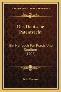 Das Deutsche Patentrecht