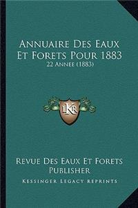 Annuaire Des Eaux Et Forets Pour 1883