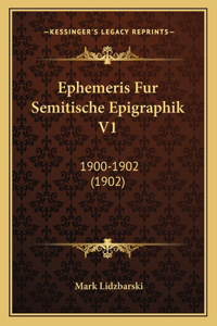 Ephemeris Fur Semitische Epigraphik V1