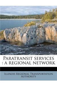 Paratransit Services: A Regional Network