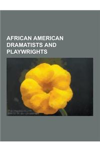 African American Dramatists and Playwrights