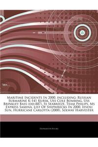 Articles on Maritime Incidents in 2000, Including