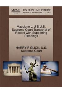 Maccieno V. U S U.S. Supreme Court Transcript of Record with Supporting Pleadings