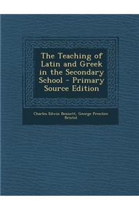 Teaching of Latin and Greek in the Secondary School