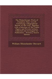 The Philanthropic Work of Josephine Shaw Lowell