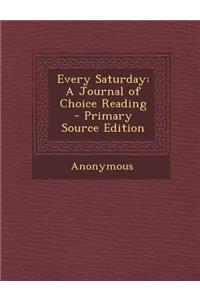 Every Saturday