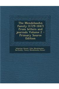 The Mendelssohn Family (1729-1847) from Letters and Journals Volume 2