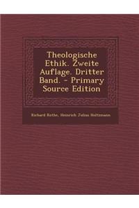 Theologische Ethik. Zweite Auflage. Dritter Band.