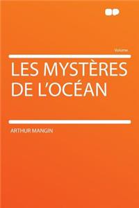 Les Mystères de l'Océan