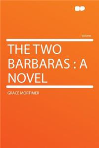 The Two Barbaras