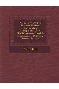 A History Of The Materia Medica