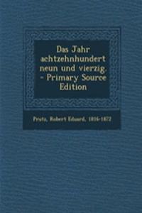 Das Jahr Achtzehnhundert Neun Und Vierzig.