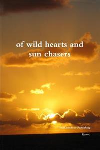 Of Wild Hearts and Sun Chasers
