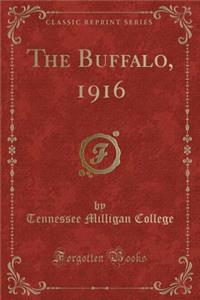 The Buffalo, 1916 (Classic Reprint)