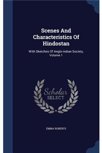Scenes And Characteristics Of Hindostan