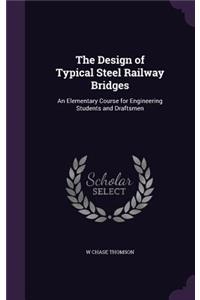 Design of Typical Steel Railway Bridges