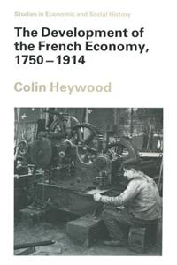 Development of the French Economy, 1750-1914