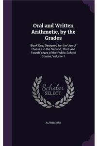 Oral and Written Arithmetic, by the Grades