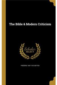 Bible & Modern Criticism
