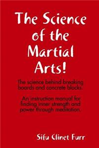 The Science of the Martial Arts