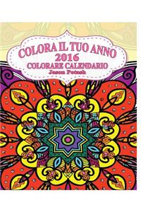 Colora Il Tuo Anno 2016 Colorare Calendario