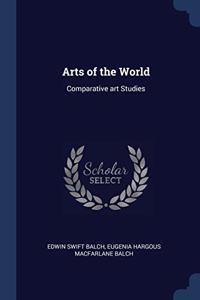 ARTS OF THE WORLD: COMPARATIVE ART STUDI