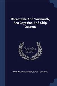 Barnstable And Yarmouth, Sea Captains And Ship Owners